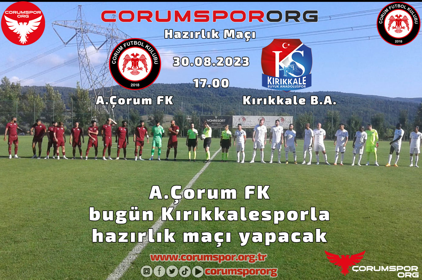 A.Çorum FK bugün Kırıkkale Büyük Anadoluspor ile hazırlık maçı yapacak