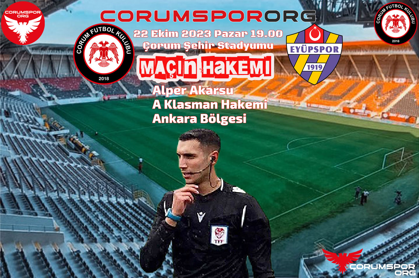 Ahlatçı Çorum FK – Eyüpspor müsabakasının hakemi Alper Akarsu