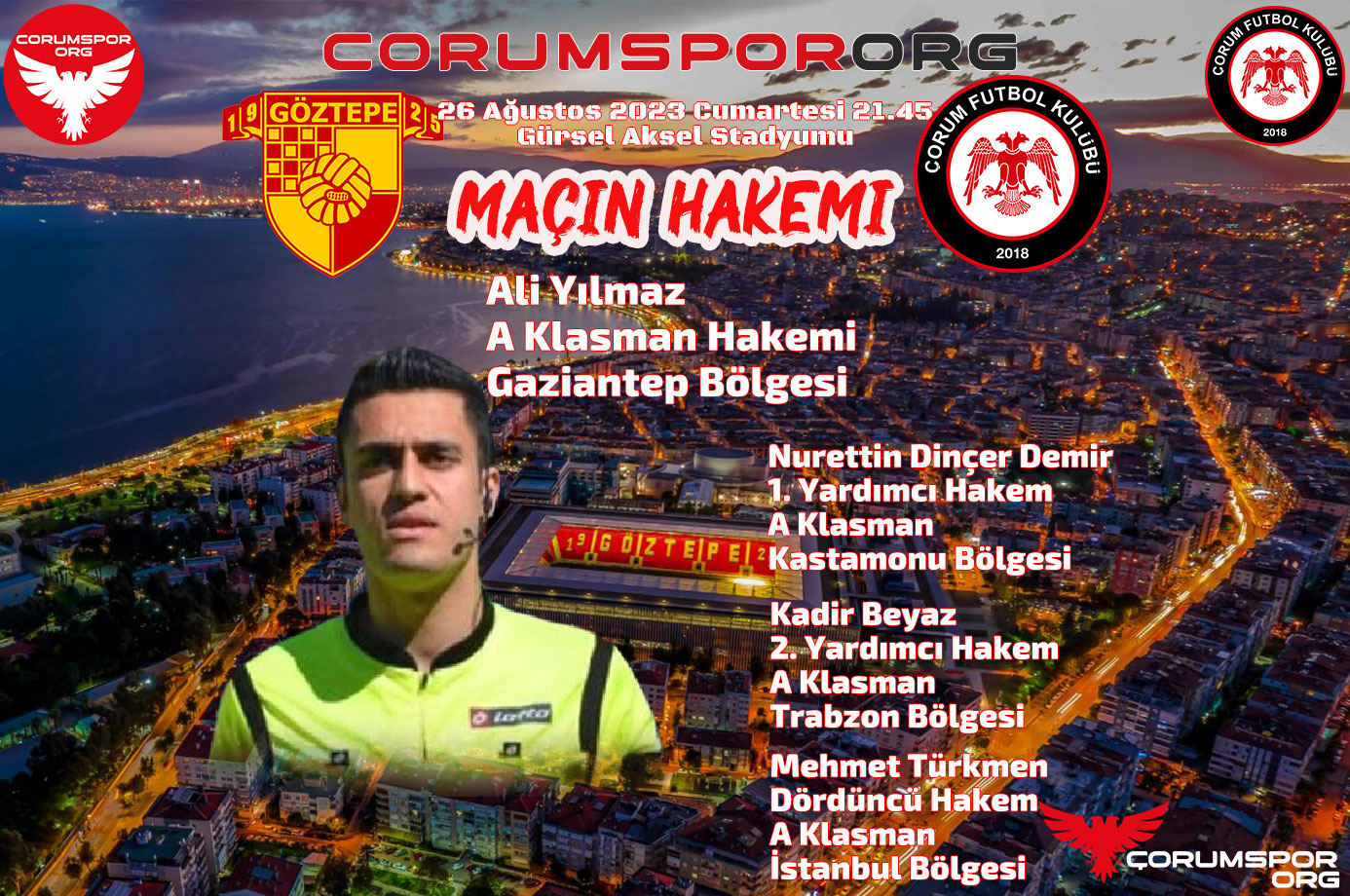 Ali Yılmaz 1 yıl sonra Çorum FK’nın maçını yönetecek
