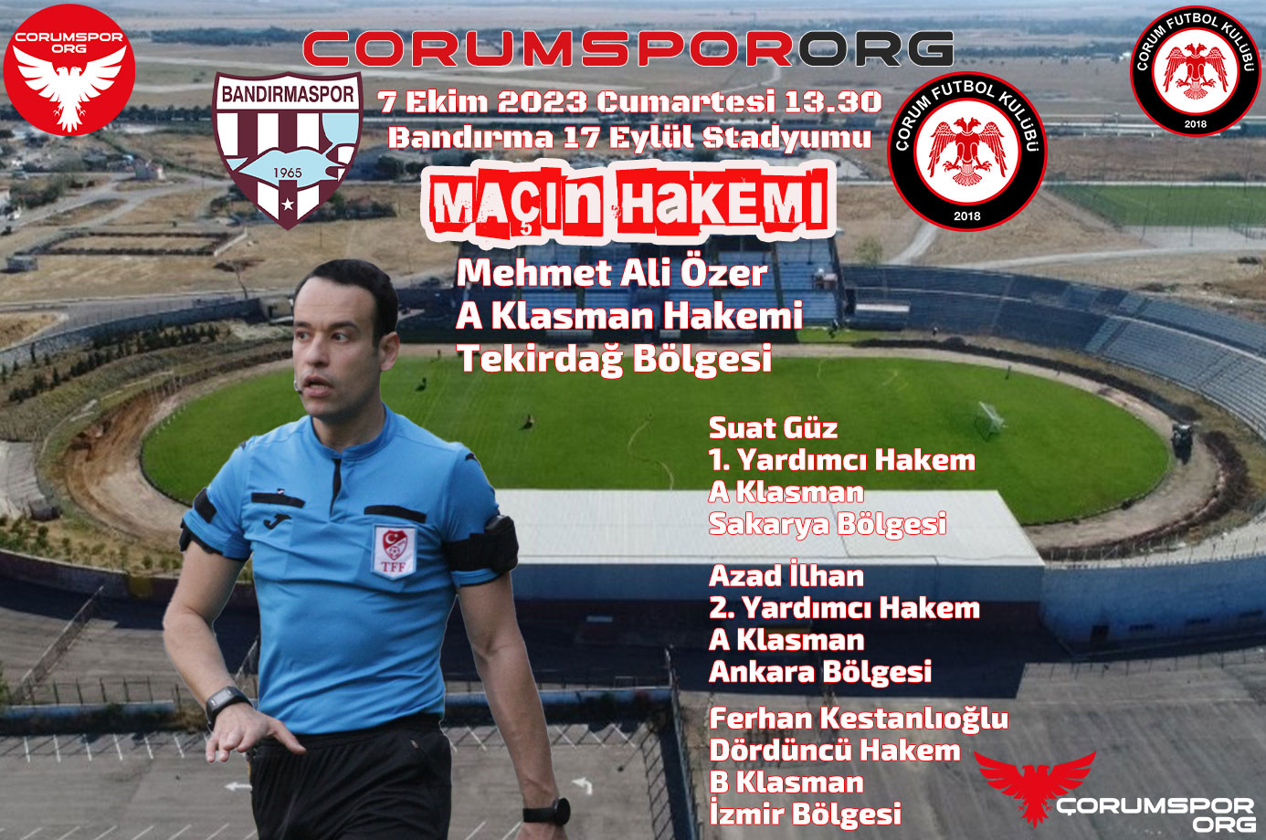 Bandırmaspor - Ahlatçı Çorum FK müsabakasının hakemi Mehmet Ali Özer