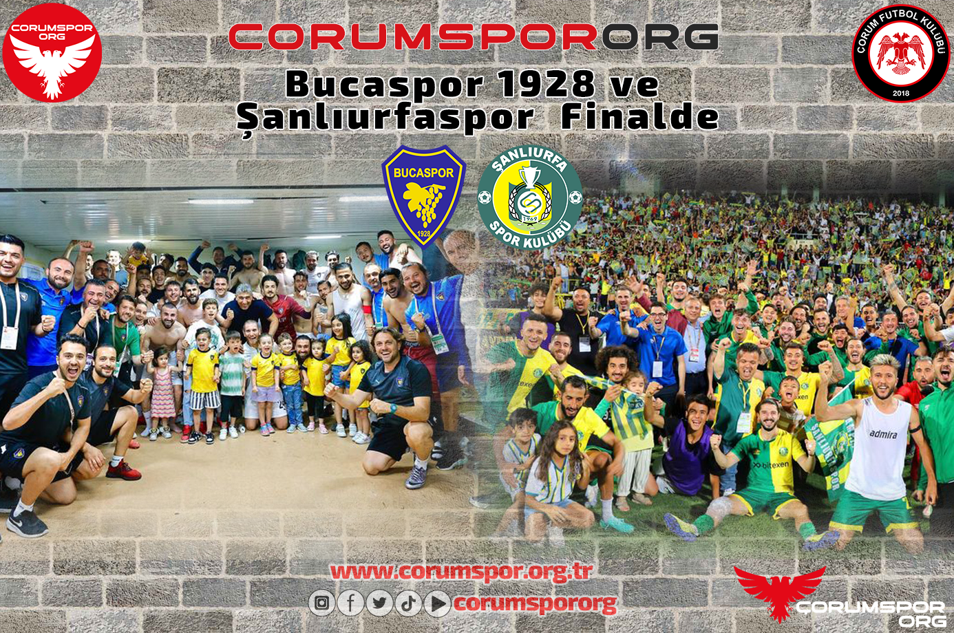 Bucaspor 1928 ve Şanlıurfaspor Finalde