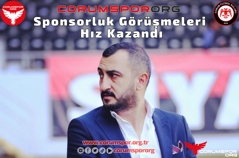 Çorum FK’da Sponsorluk Görüşmeleri Hız Kazandı