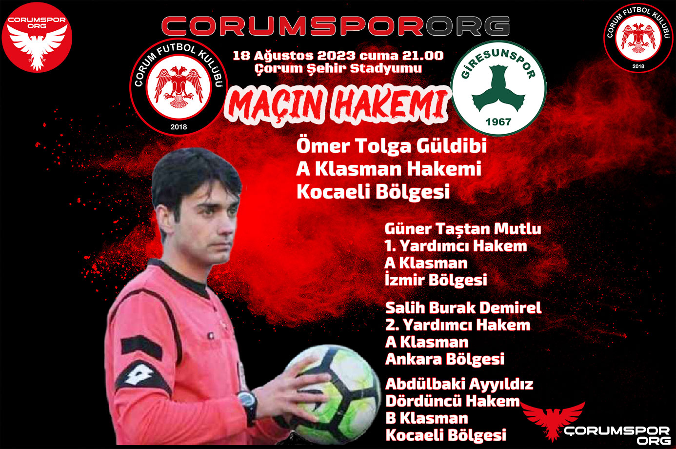Çorum FK-Giresunspor maçının hakemi Ömer Tolga Güldibi