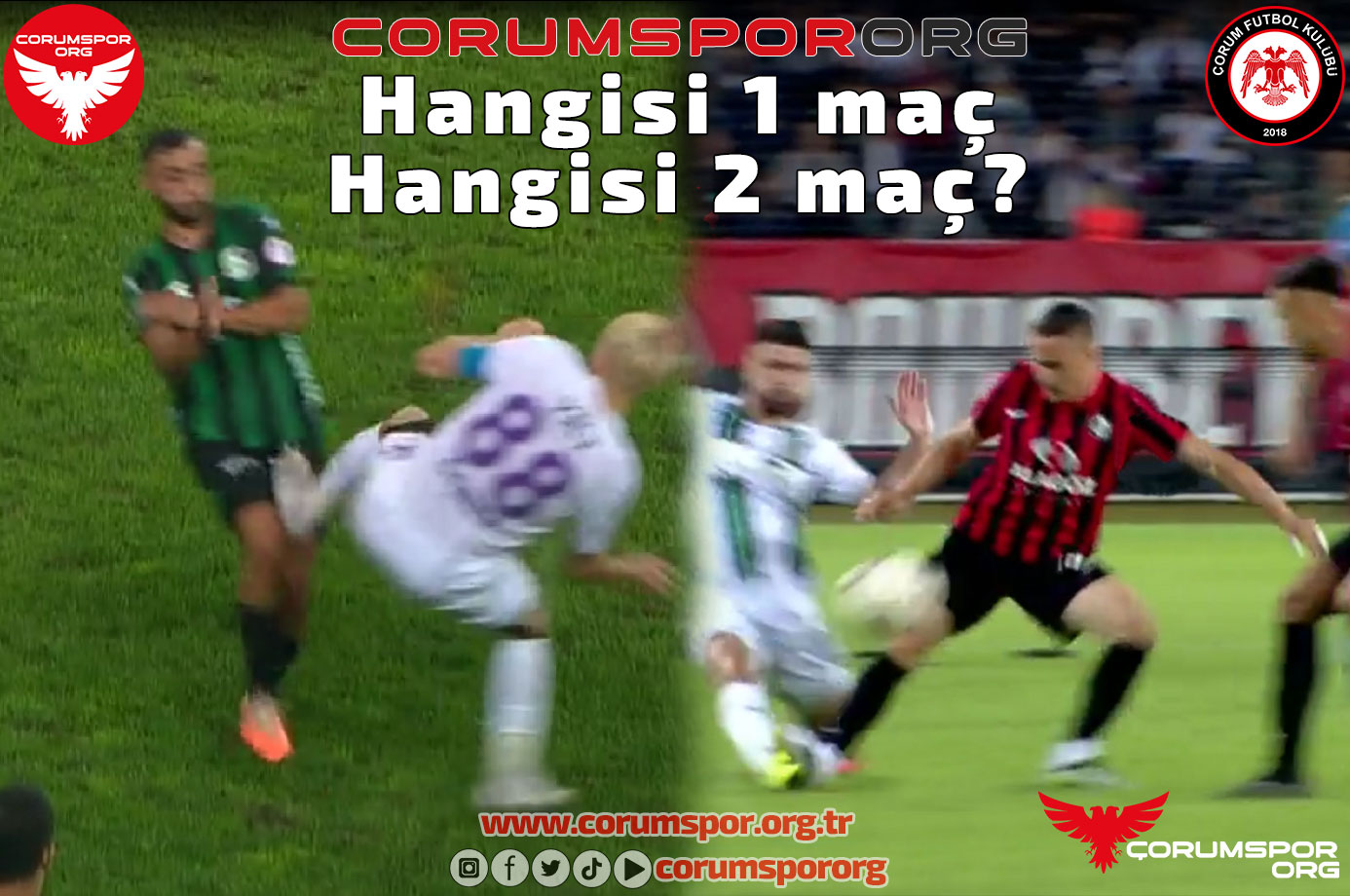 Hangisi 1 maç hangisi 2 maç?